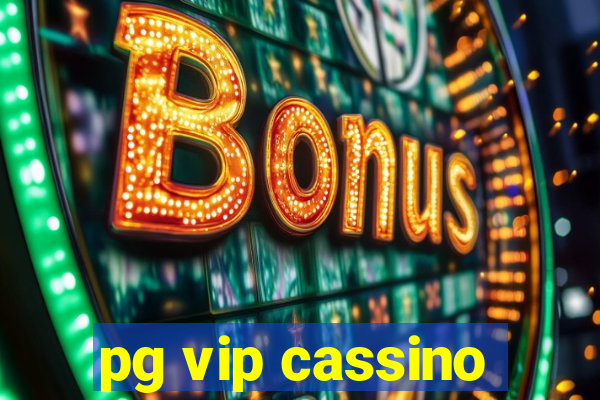 pg vip cassino